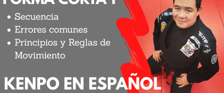 KENPO EN ESPAÑOL – Forma Corta 1 – Joseluis Morales S.P